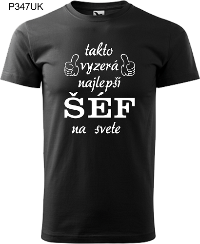 Pánske tričko Takto vyzerá Šéf