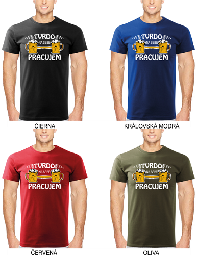 Pánske tričko Tvrdo pracujem s pivom