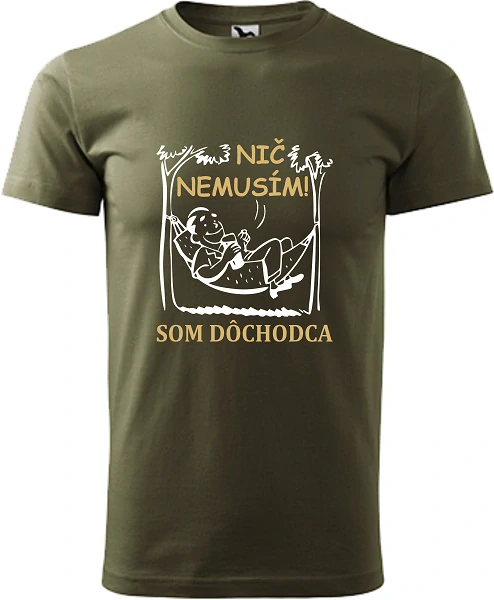 Pánske tričko Dôchodca nič nemusí!