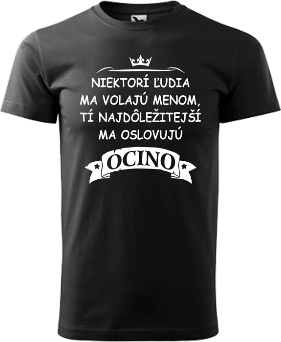 Pánske tričko Niektorí ľudia OCINO