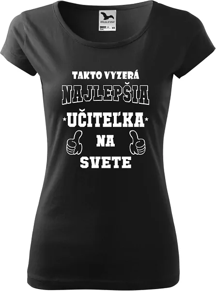 Dámske tričko Takto vyzerá učiteľka