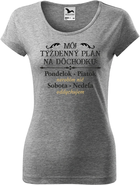 Dámske tričko Plán dôchodkyne