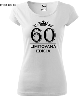 Dámske tričko Limitovaná Edícia 60