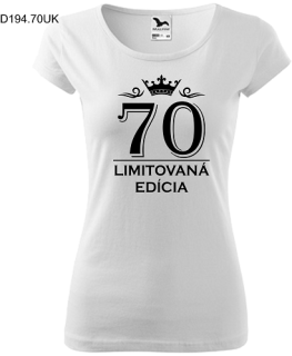 Dámske tričko Limitovaná Edícia 70