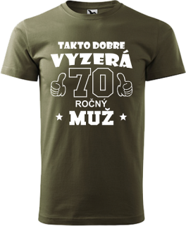 Pánske tričko Takto dobre vyzerá 70