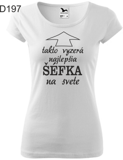 Dámske tričko Takto vyzerá šéfka