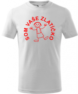 Detské tričko Vaše zlatíčko biele