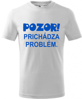 Detské tričko Problém... biela