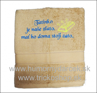 Osuška Tatinko je zlato