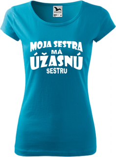 Dámske tričko Úžasná sestra
