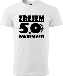 Pánske tričko Zrejem k dokonalosti 50