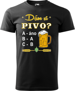 Pánske tričko Dám si pivo?