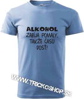 Pánske tričko Alkohol zabíja výpredaj