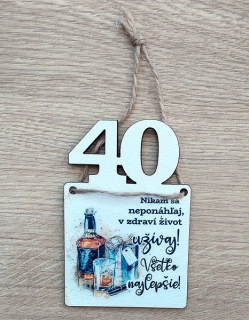 Tabuľka k narodeninám pre muža 40