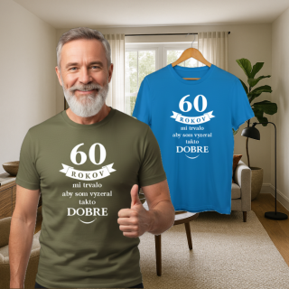 Pánske tričko 60 rokov mi trvalo
