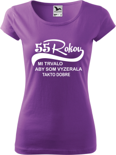 Dámske tričko 55 rokov mi trvalo