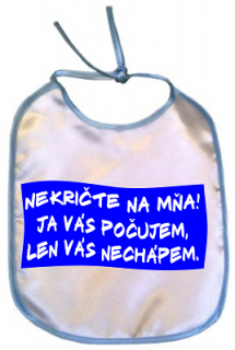 Podbradník Nekričte na mňa