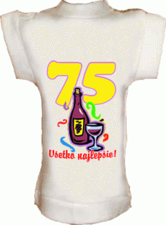 Tričko na fľašu k 75r.
