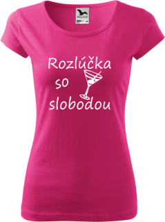 Dámske tričko Rozlúčka so slobodou