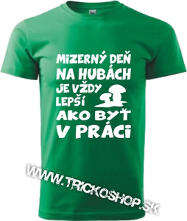 Pánske tričko Mizerný deň na hubách