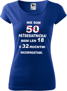 Dámske tričko Nie som päťdesiatnička
