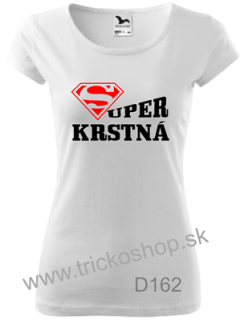Dámske tričko Super krstná