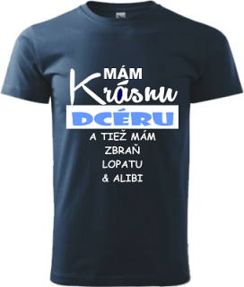 Pánske tričko Mám krásnu dcéru