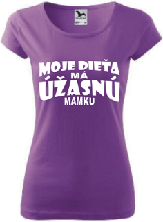 Dámske tričko Úžasná mamka dieťa