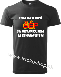 Pánske tričko Najlepší šéf financuje